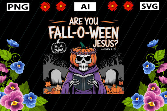 Are You Fall O Ween Jesus 1: Graphics for Crafts
