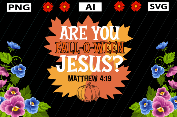 Are-You-Fall-o-Ween-Jesus Graphics for Crafts