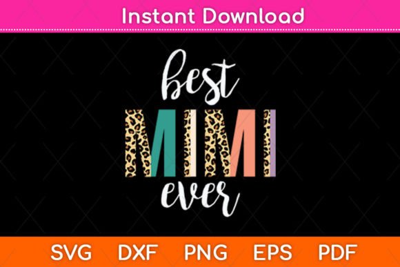 Best Mimi Ever Gifts Leopard Print Graphics for Crafts