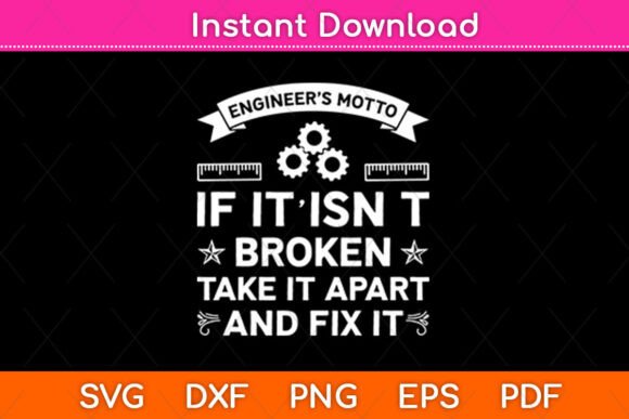 Engineer’s Motto Graphics for Crafts