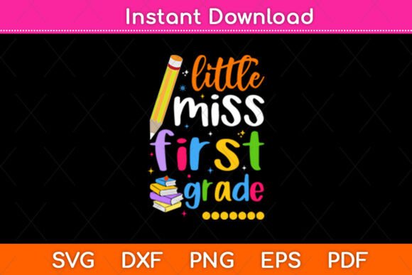 Little Miss 1st Grader Graphics for Crafts