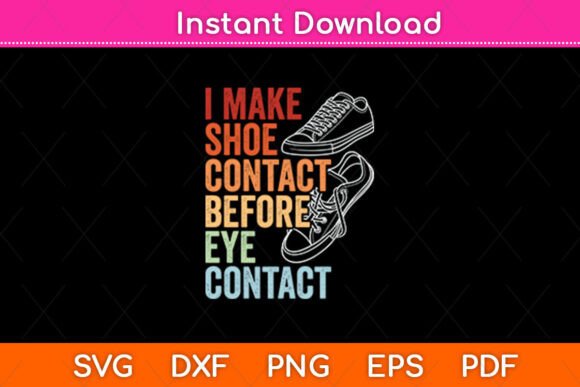 Reviewing I Make Shoe Contact Before Eye Contact