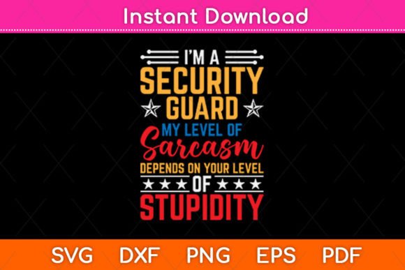 Security Guard Sarcasm: Graphics for Crafts