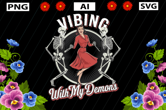 Vibing with My Demons Graphics for Crafts